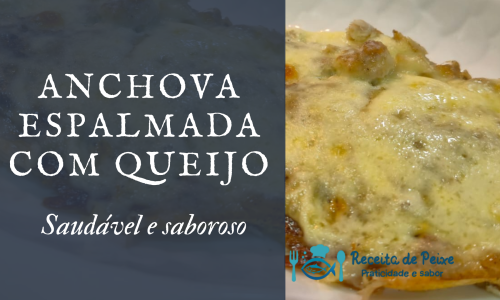 anchova assada com queijo derretido