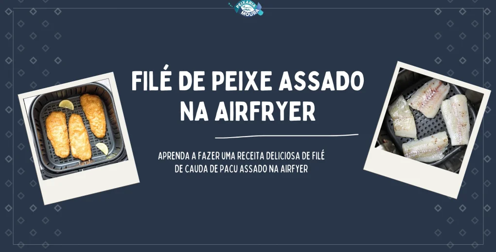 Receita filé de peixe na airfryer (1980 x 1080 px)