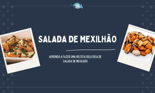 Receita peixe salada de mexilhão (1980 x 1080 px)