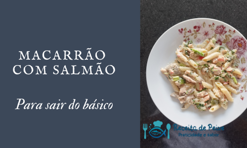 Macarrão com salmão